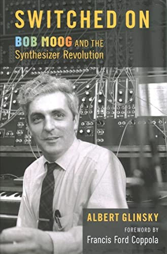 Switched on: Bob Moog and the Synthesizer Revolution