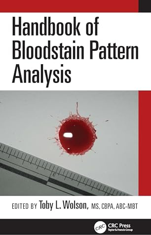 Handbook of Bloodstain Pattern Analysis