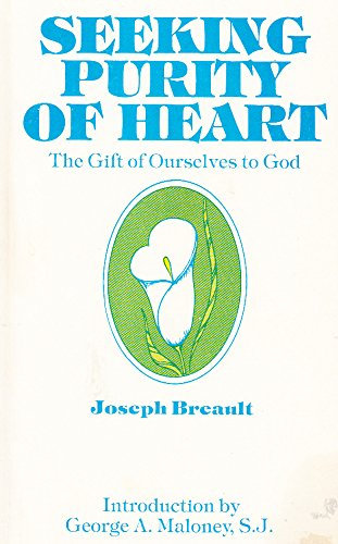 Seeking purity of heart: The gift of ourselves to God