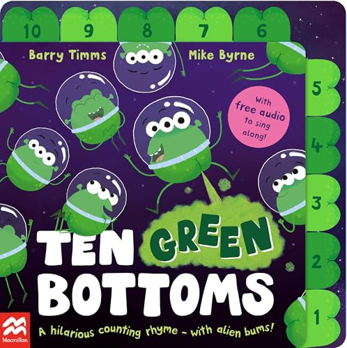Ten Green Bottoms: A laugh-out-loud tabbed rhyming book with QR audio to sing along (Ten Bottoms, 1)
