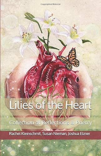 Lilies of the Heart: Collection of Reflections & Poetry