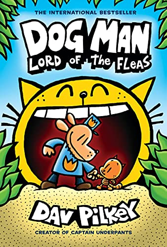 Dog Man 05: Lord of the Fleas: A Graphic Novel: From the Creator of Captain Underpants (Dog Man, 5, Band 5)