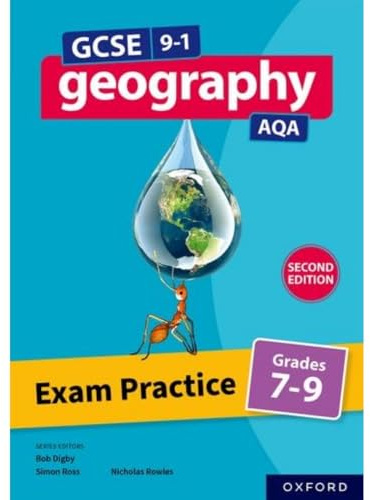AQA GCSE Geography: Exam Practice: Grades 7-9 (Second Edition) (GCSE 9-1 Geography AQA)