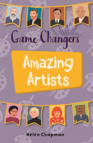 Reading Planet KS2 - Game-Changers: Amazing Artists - Level 6: Jupiter/Blue band (Rising Stars Reading Planet)