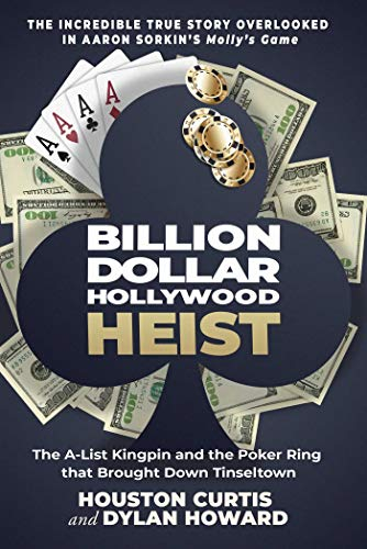 Billion Dollar Hollywood Heist: The A-List Kingpin and the Poker Ring that Brought Down Tinseltown (Front Page Detectives)