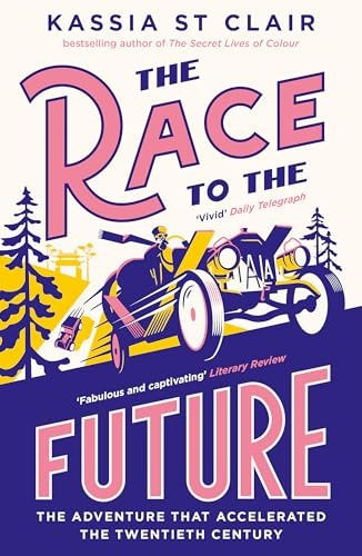 The Race to the Future: The Adventure that Accelerated the Twentieth Century, Radio 4 Book of the Week