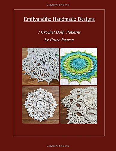 Emilyandthe Handmade Designs: 7 Crochet Doily Designs by Grace Fearon