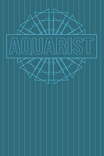 Aquarist: Aquaristik I Aquariumbesitzer I Tolles Buch mit Kästchen und viel Platz für Ideen, Gedanken und Inspirationen um deine Unterwasserwelt noch ... Papier I 120 Seiten I Kariert I DIN-A5 ]
