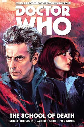 Doctor Who : The Twelfth Doctor Vol. 4 (UK edition) (Dr Who): The Twelfth Doctor Vol. 4: The School of Death