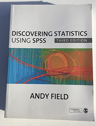 Discovering Statistics Using SPSS (Introducing Statistical Methods Series)