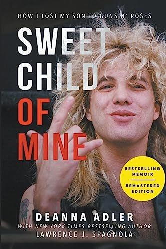 Sweet Child Of Mine: How I Lost My Son to Guns N' Roses