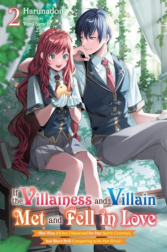 If the Villainess and Villain Met and Fell in Love, Vol. 2 (light novel) (Volume 2)