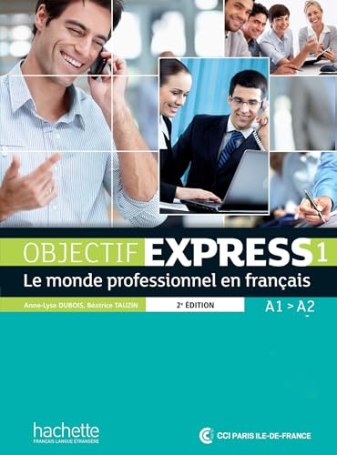 Objectif Express 1 [2e édition] - Livre de l'élève (A1-A2): Livre de l'eleve 1 + DVD-Rom (A1/A2) (Objectif Express Nouvelle Edition / Objectif Express)