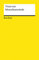 Texte zur Menschenwürde: Grundlagen-Wissen Gesellschaft und Politik – 18907 (Reclams Universal-Bibliothek)