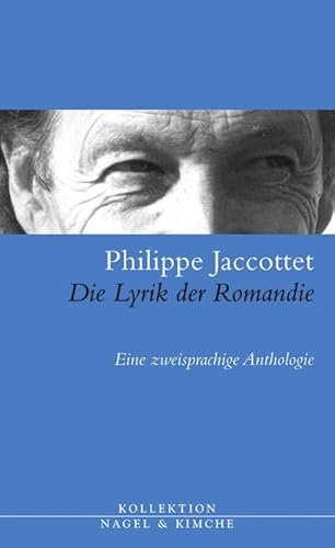 Die Lyrik der Romandie: Eine zweisprachige Anthologie