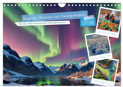 Magische Momente mit Naturspektakeln (Wandkalender 2026 DIN A4 quer), CALVENDO Monatskalender: Lassen Sie sich von der Schönheit der Natur verzaubern ... Naturphänomenen (CALVENDO Natur)