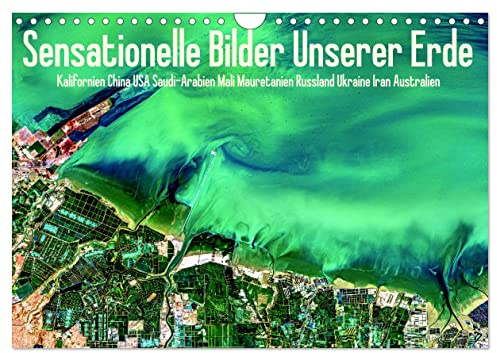 Sensationelle Bilder Unserer Erde (Wandkalender 2026 DIN A4 quer), CALVENDO Monatskalender: Sensationelle Fotos der Erde aus dem All. (CALVENDO Natur)