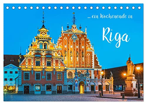 Ein Wochenende in Riga (Tischkalender 2026 DIN A5 quer), CALVENDO Monatskalender: Riga-Entdeckungen im Baltikum (CALVENDO Orte)