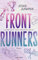Frontrunners - Liebe auf der Überholspur: Roman - Sports Romance trifft auf Formel 1 und Enemies-to-Lovers-Trope! (Die Frontrunners-Serie, Band 1)