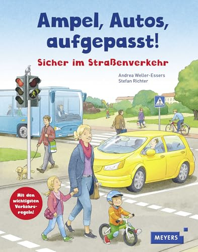 Ampel, Autos, aufgepasst!: Sicher im Straßenverkehr