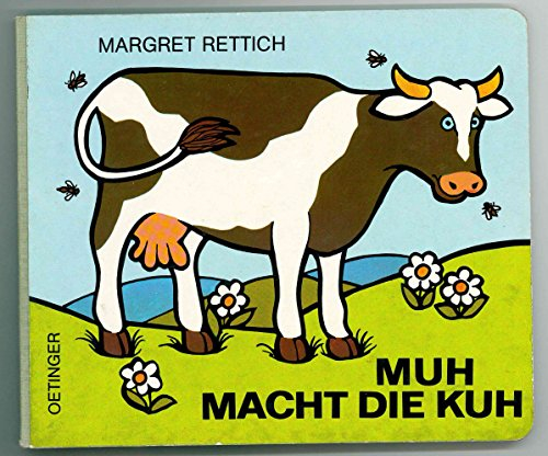 Muh macht die Kuh: Bilderbuch