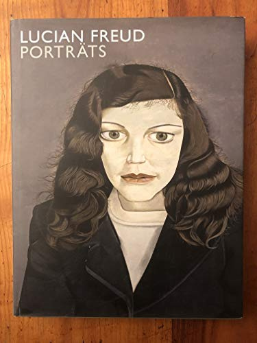 Lucian Freud. Porträts