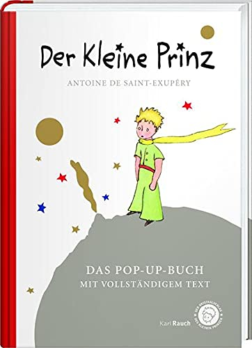 Der Kleine Prinz. Das Pop-Up-Buch: Vollständige Ausgabe in klassischer Übersetzung