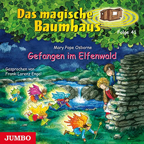 Gefangen im Elfenwald: Lesung (Das magische Baumhaus)