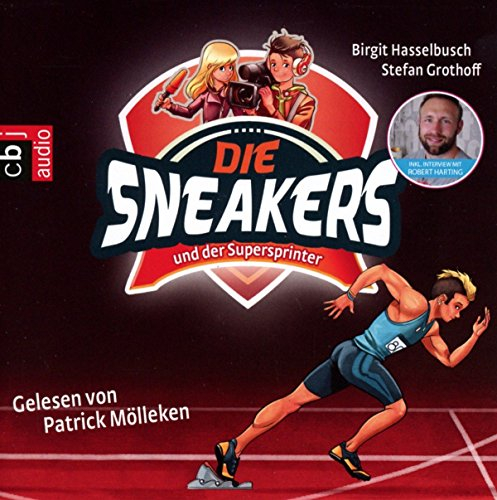 Die Sneakers und der Supersprinter: Band 2: Gekürzte Lesung