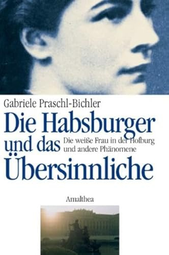 Die Habsburger und das Übersinnliche