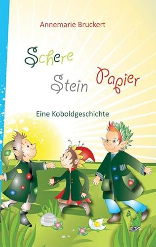 Schere Stein Papier - Eine Koboldgeschichte