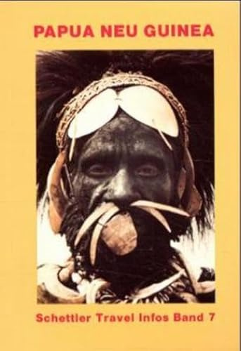 Papua Neu Guinea (Travel Infos für Abenteurer)