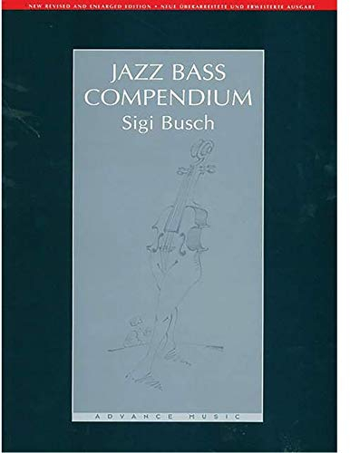 Jazz Bass Compendium: Bass. Lehrbuch. (Advance Music)