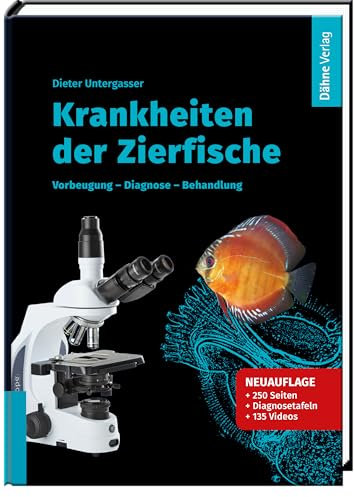 Krankheiten der Zierfische: Vorbeugung – Diagnose – Behandlung