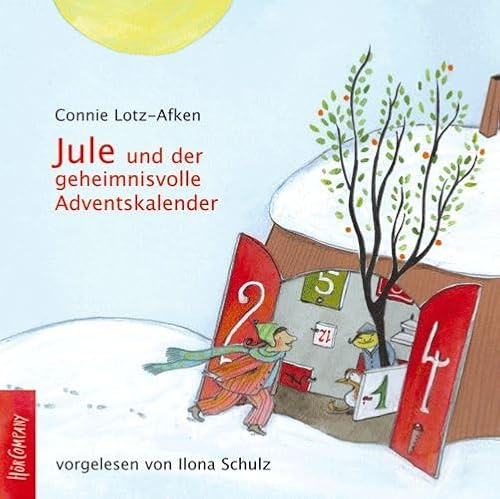 Jule und der geheimnisvolle Adventskalender: Sprecher: Ilona Schulz, 1 CD