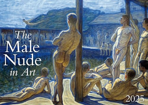 The Male Nude in Art 2025: Kalender 2025