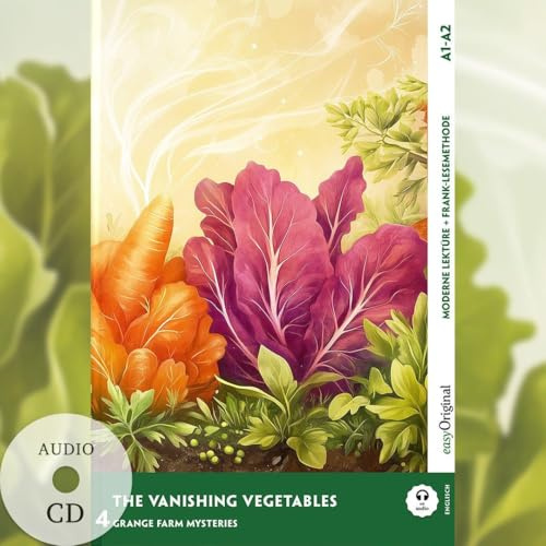 The Vanishing Vegetables - Englische Krimi-Lektüre A1-A2 (+ Audio-CD): Mit der Frank-Lesemethode leicht verständlich gemacht