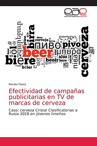 Efectividad de campañas publicitarias en TV de marcas de cerveza: Caso: cerveza Cristal Clasificatorias a Rusia 2018 en jóvenes limeños