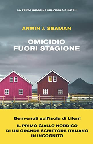 Omicidio fuori stagione. La prima indagine sull'isola di Liten
