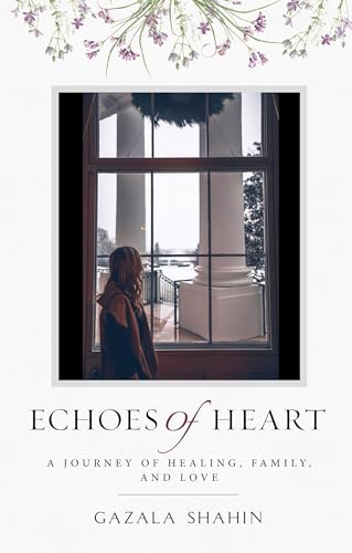 Echoes of Heart - A Journey of Healing, Family, and Love