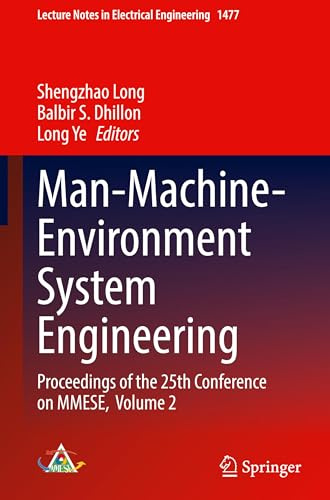 Man-Machine-Environment System Engineering: Proceedings of the 25th Conference on MMESE, Volume 2 (Lecture Notes in Electrical Engineering, 1477)