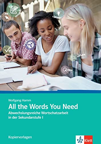 All the Words You Need: Abwechslungsreiche Wortschatzarbeit in der Sekundarstufe I. Kopiervorlagen