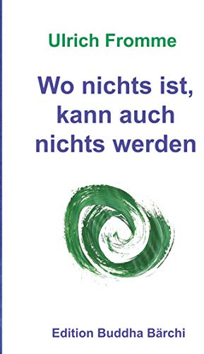 Wo nichts ist, kann auch nichts werden