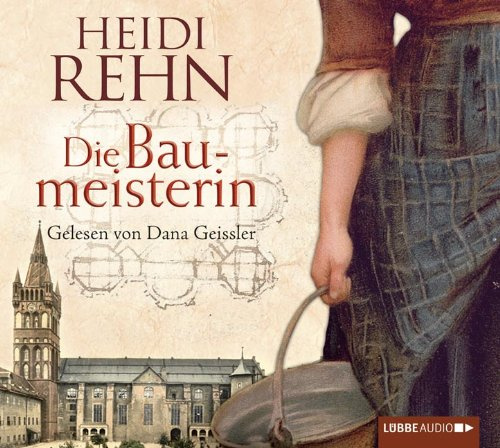 Die Liebe der Baumeisterin: Bearbeitete Fassung