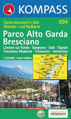 Parco Alto Garda Bresciano 1 : 25 000: Limone sul Garda, Gargnano, Salo, Toscolano Maderno, Tremosine, Valvestino. Wandern/Rad. GPS-genau