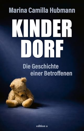 Kinderdorf: Die Geschichte einer Betroffenen