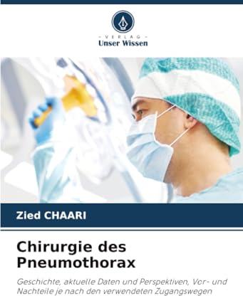 Chirurgie des Pneumothorax: Geschichte, aktuelle Daten und Perspektiven, Vor- und Nachteile je nach den verwendeten Zugangswegen