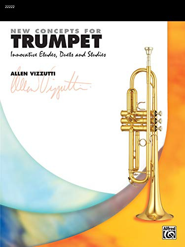 New Concepts for Trumpet: Innovative Etudes, Duets and Studies