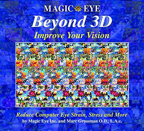 Magic Eye Beyond 3D: Improve Your Vision (Volume 6): Improve Your Vision with Magic Eye
