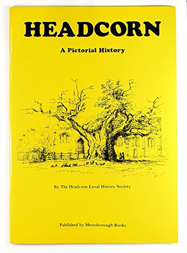 Headcorn: A Pictorial History